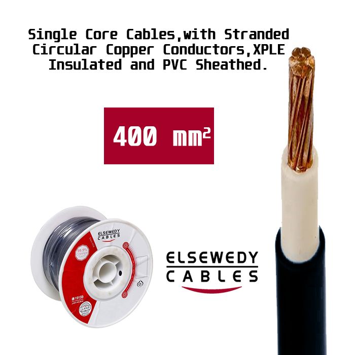 El Sewedy Cables 400 mm² Single Core Cables, with Stranded Circular Copper Conductors, XPLE Insulated and PVC Sheathed