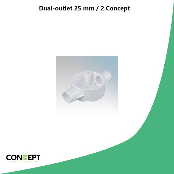 Dual-outlet 25 mm / 2 Concept