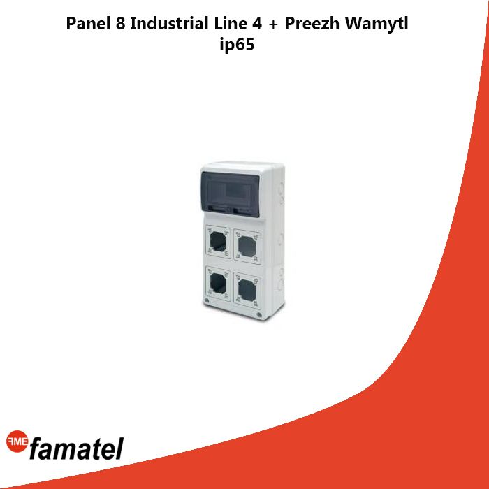 Panel 8 Industrial Line 4 + Preezh Wamytl ip65