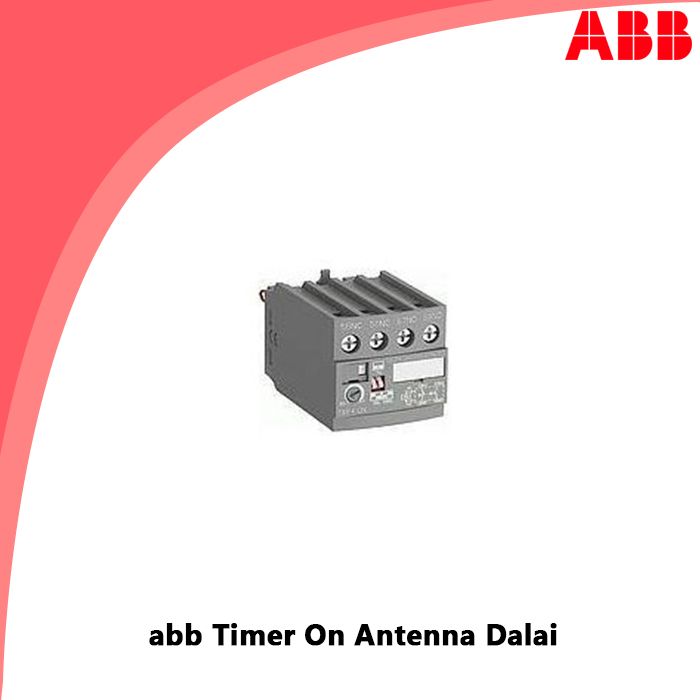 abb Timer On Antenna Dalai