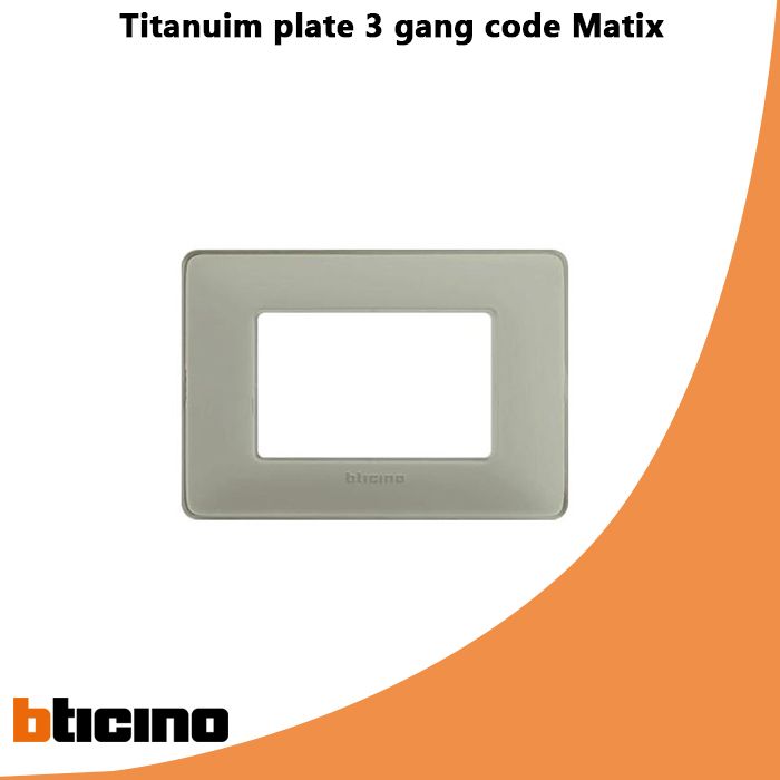 Titanuim plate 3 gang code Matix
