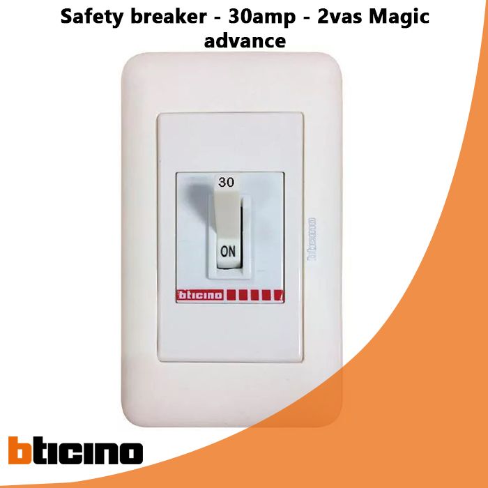 Safety breaker - 30amp - 2vas Magic advance 