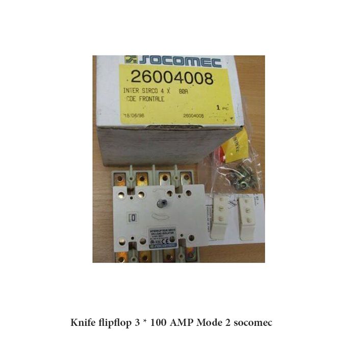 Knife flipflop 3 * 100 AMP Mode 2 socomec