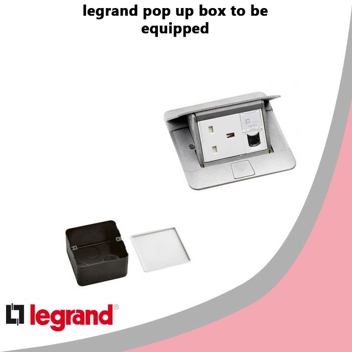 legrand pop up box to be equipped