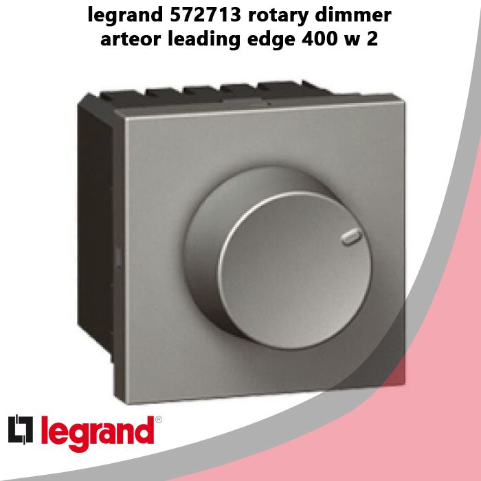 legrand 572713 rotary dimmer arteor leading edge 400 w 2 modules magnesium