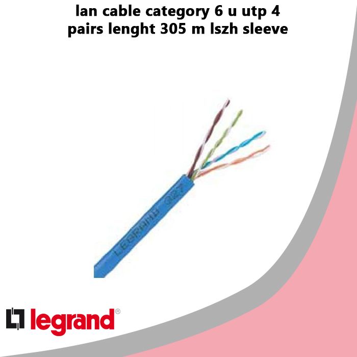 lan cable category 6 u utp 4 pairs lenght 305 m lszh sleeve legrand 32754