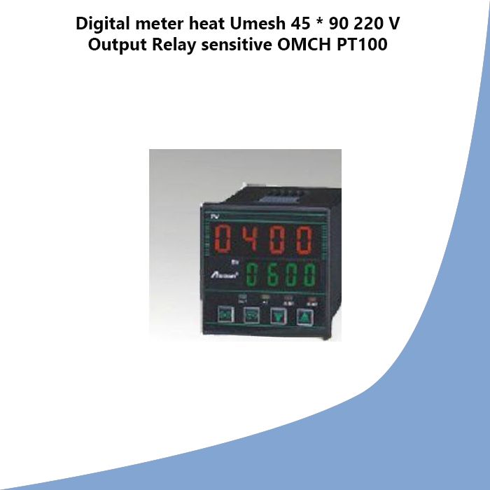 Digital meter heat Umesh 45 * 90 220 V Output Relay sensitive OMCH PT100
