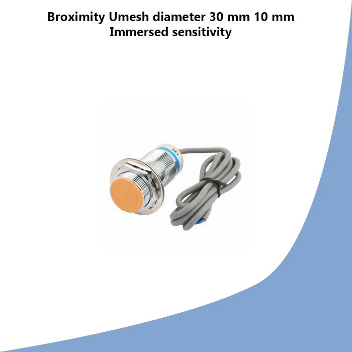 Broximity Umesh diameter 30 mm 10 mm Immersed sensitivity