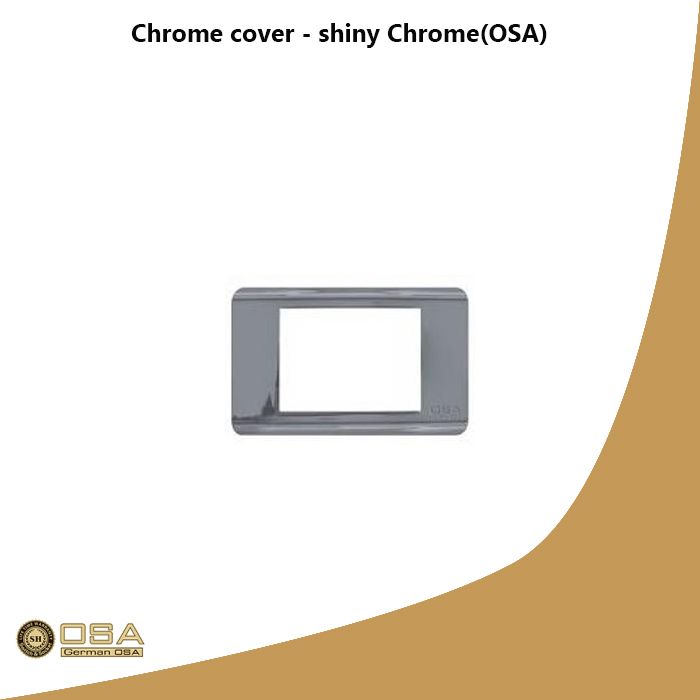 Chrome cover - shiny Chrome(OSA)