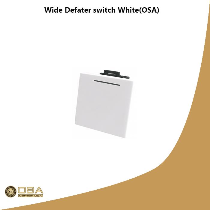Wide Defater switch White(OSA)