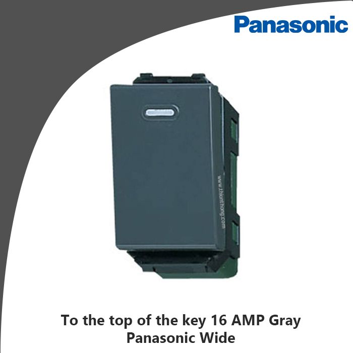 To the top of the key 16 AMP Gray Panasonic Wide