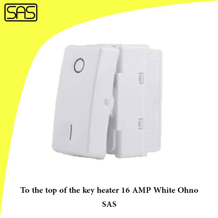 To the top of the key heater 16 AMP White Ohno SAS