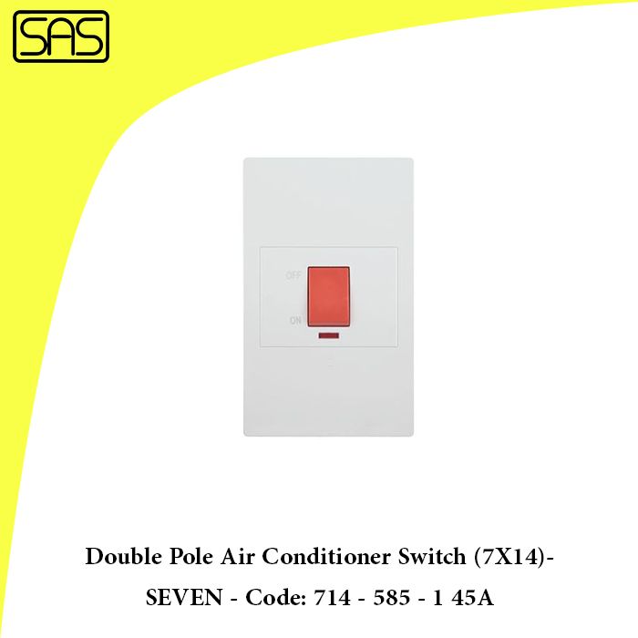 Double Pole Air Conditioner Switch (7X14)- SEVEN - Code: 714 - 585 - 1 45A