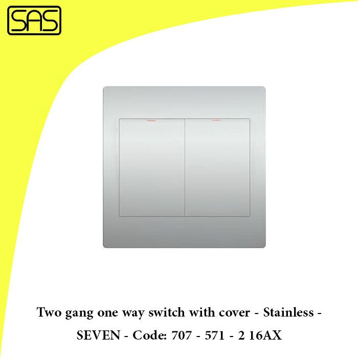 Two gang one way switch with cover - Stainless - SEVEN - Code: 707 - 571 - 2 16AX