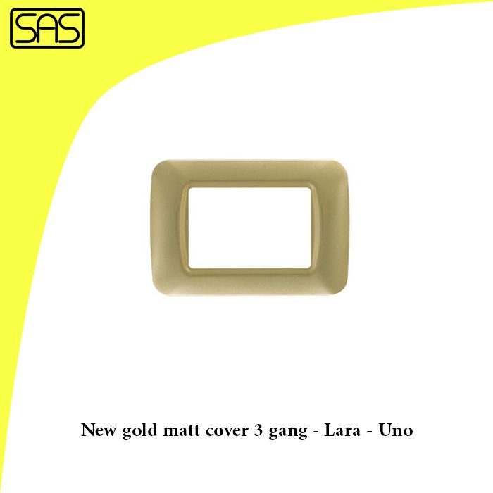 New gold matt cover 3 gang - Lara - Uno
