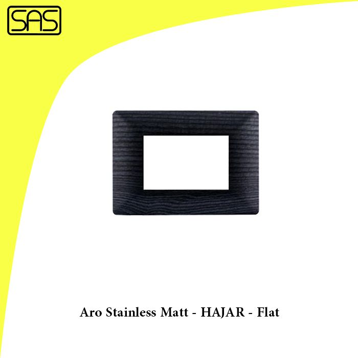 Aro Stainless Matt - HAJAR - Flat