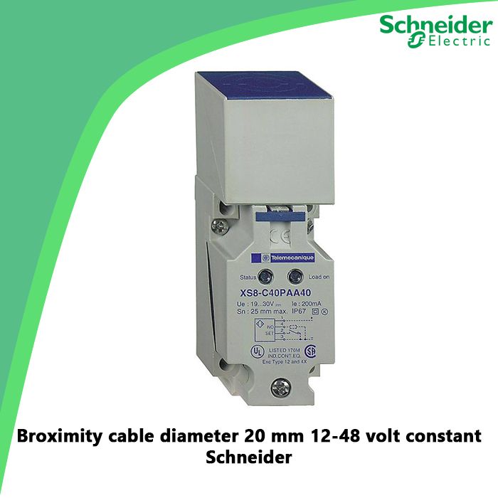 Broximity cable diameter 20 mm 12-48 volt constant Schneider