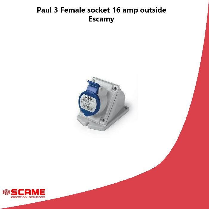Paul 3 Female socket 16 amp outside Escamy