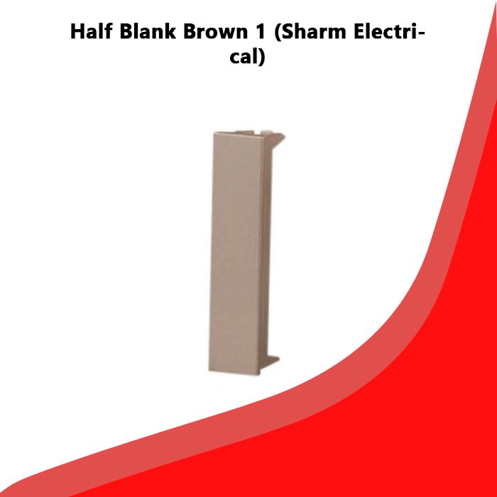 Half Blank Brown 1 (Sharm Electrical)