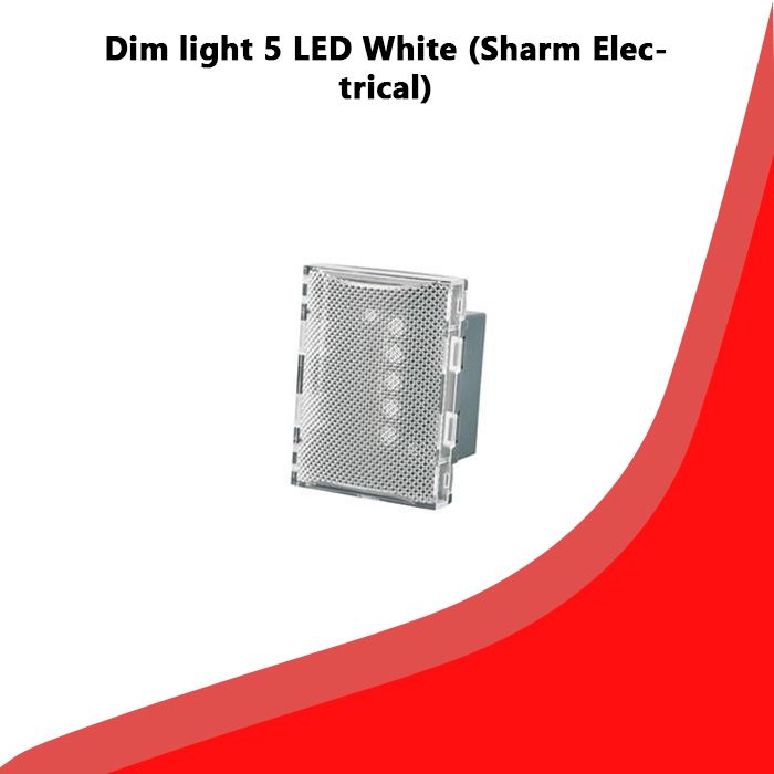 Dim light 5 LED White (Sharm Electrical)