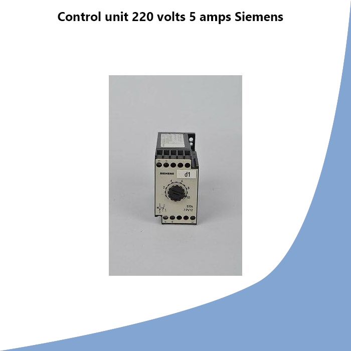 Control unit 220 volts 5 amps Siemens