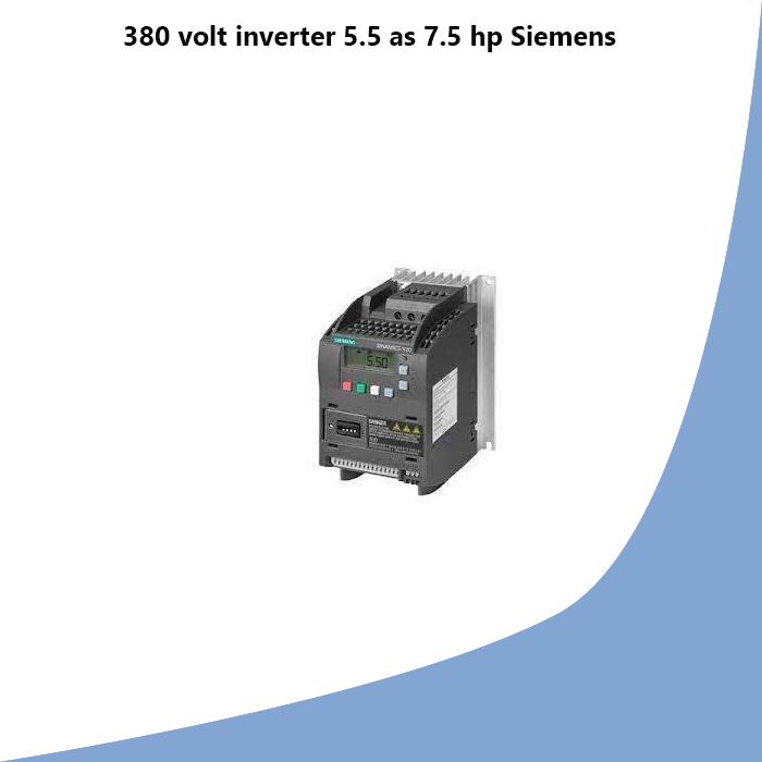 380 volt inverter 5.5 as 7.5 hp Siemens