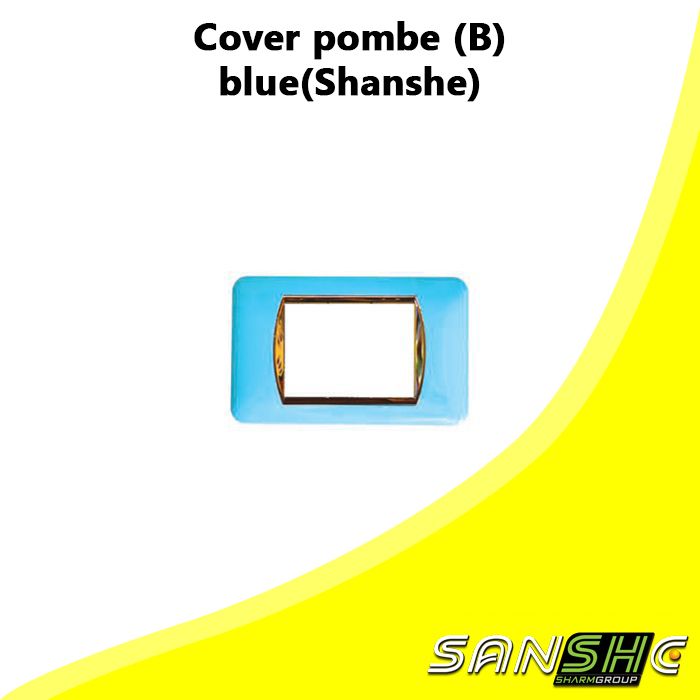 Cover pombe (B) blue(Shanshe)