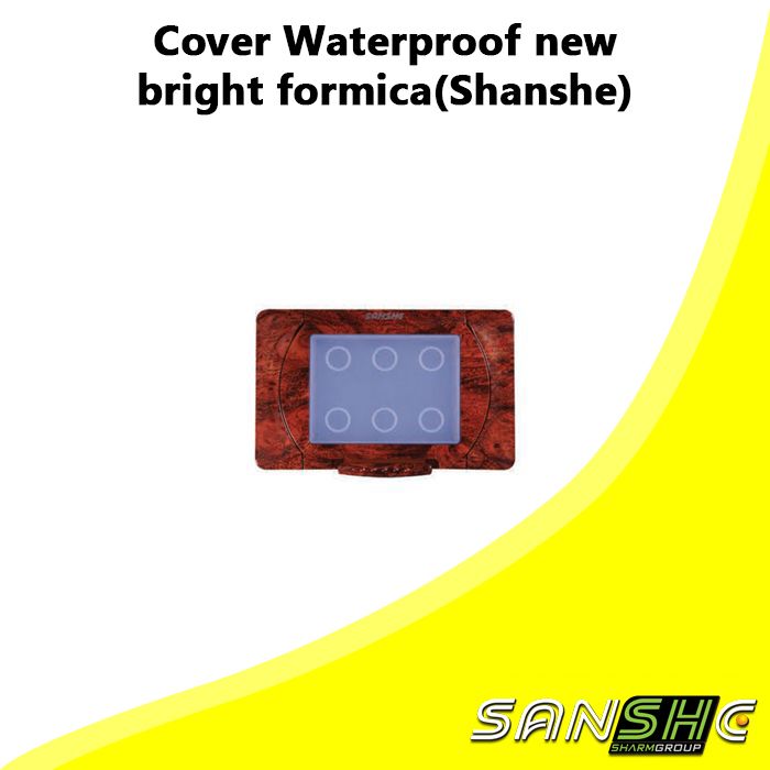 Cover Waterproof new bright formica(Shanshe)