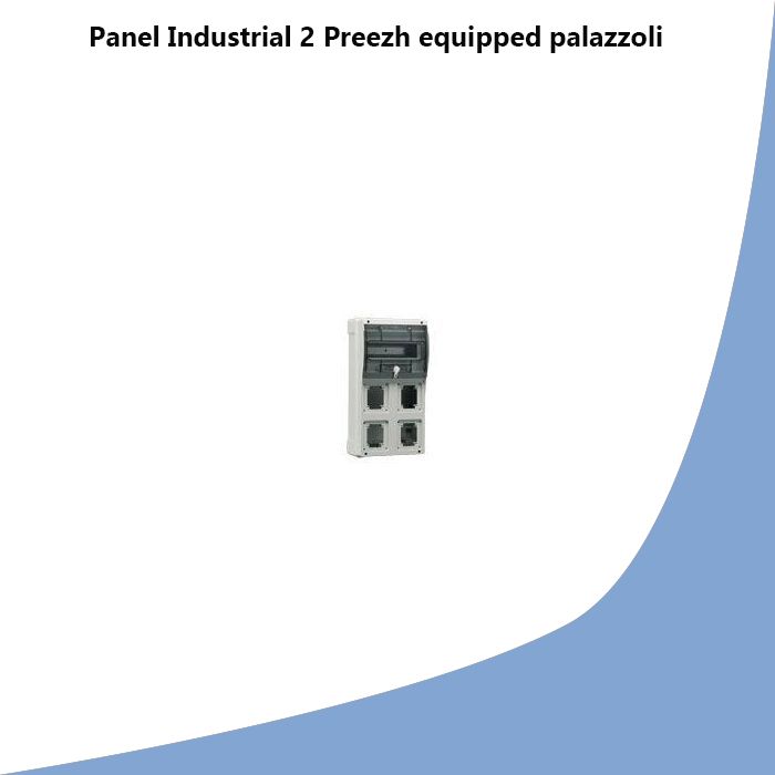 Panel Industrial 2 Preezh equipped palazzoli