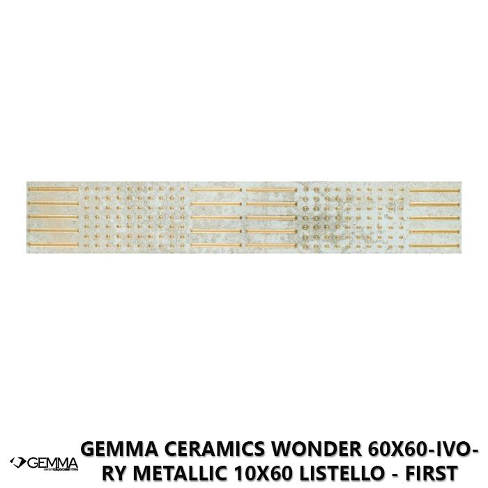 Gemma Ceramics Wonder 60x60-Ivory Metallic 10x60 Listello - First Choice