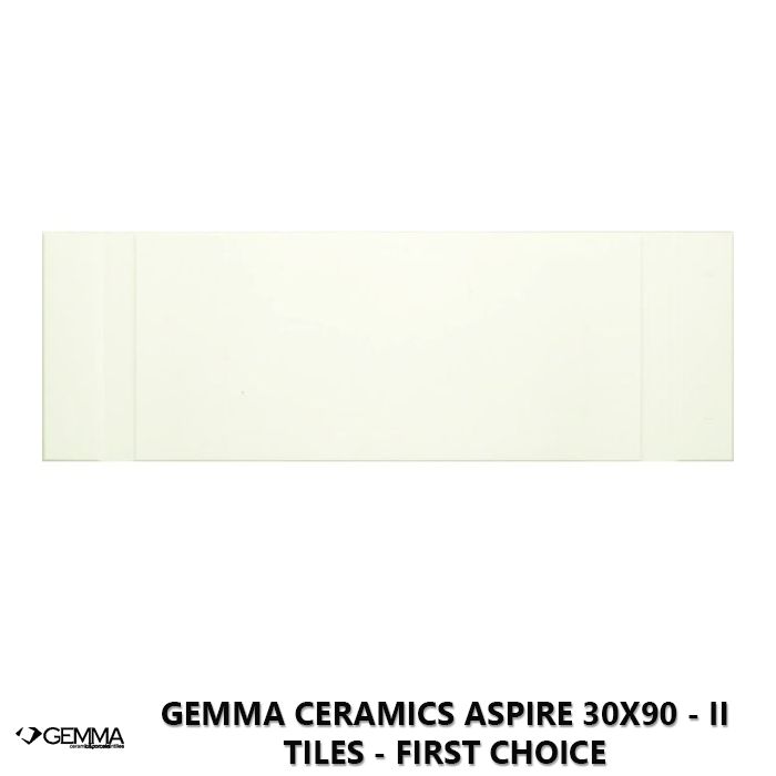 Gemma Ceramics Aspire 30x90 - II Tiles - First Choice