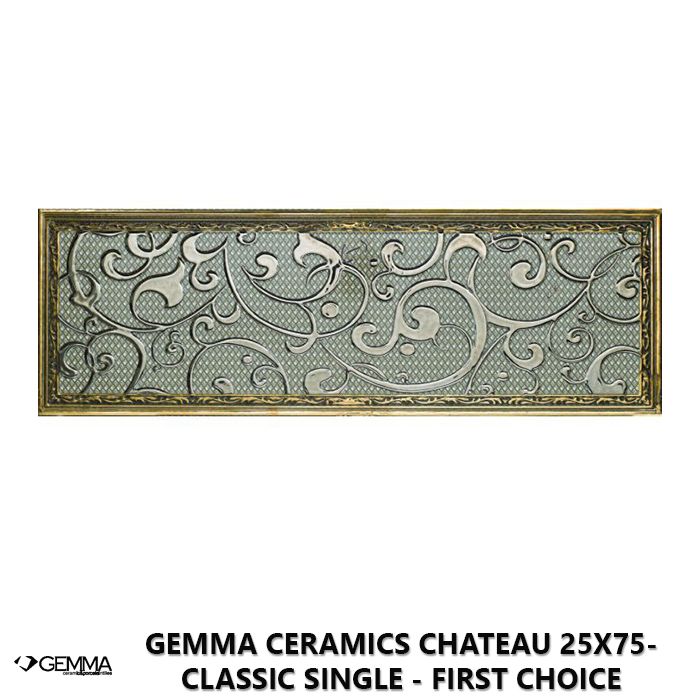 Gemma Ceramics Chateau 25x75- Classic Single - First Choice