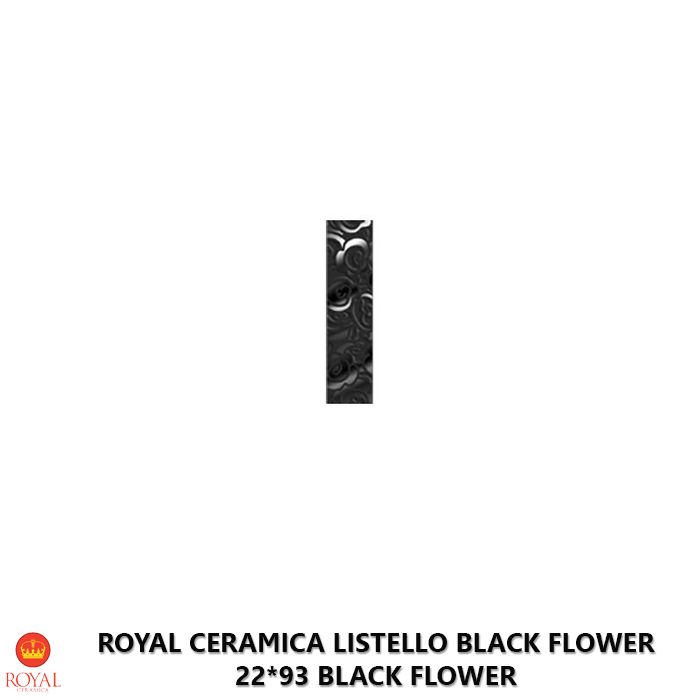 Royal Ceramica listello black flower 22*93 black flower