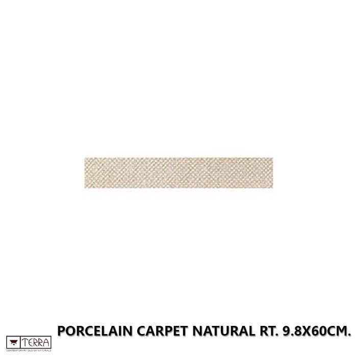 Porcelain Carpet Natural RT. 9.8x60cm.
